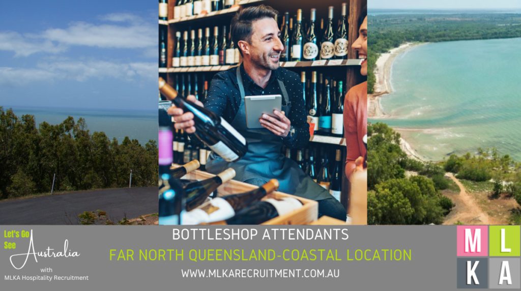 MLKA Live In Bottle Shop Attendant Vacancy - Far North Queensland - Coastal Location