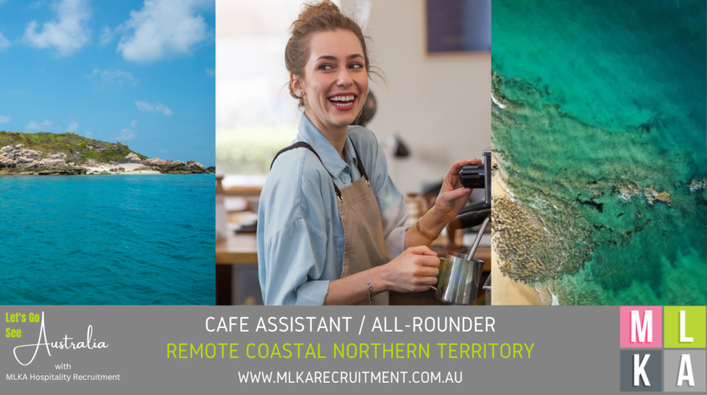 MLKA Live In Café Assistant All Rounder - Remote Coastal Northern Territory