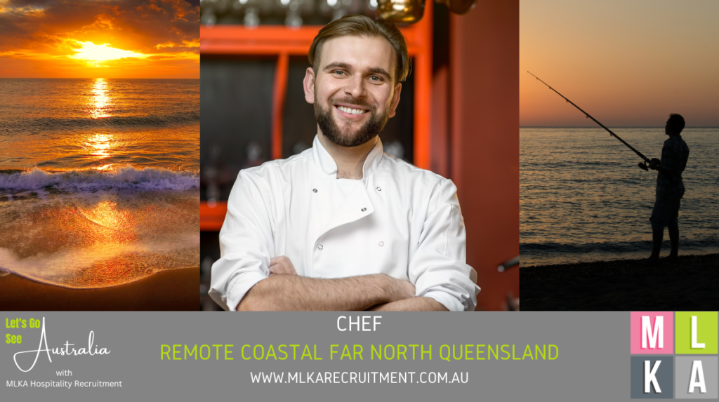 MLKA Live In Chef Vacancy - Remote Coastal Far North Queensland