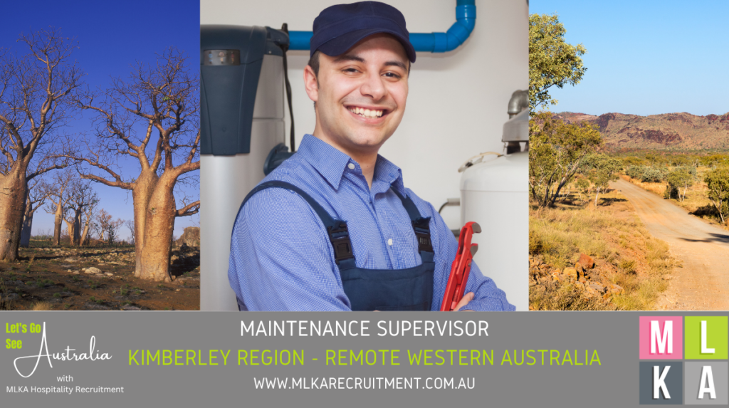 MLKA Live In Maintenance Supervisor Vacancy - Remote Kimberley Region, Western Australia