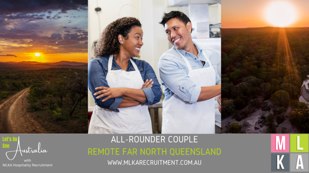 MLKA Live In All-Rounder Couple Vacancy - Remote Far North Queensland 