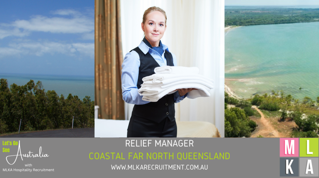 MLKA Live In Relief Manager Vacancy - Coastal Far North Queensland
