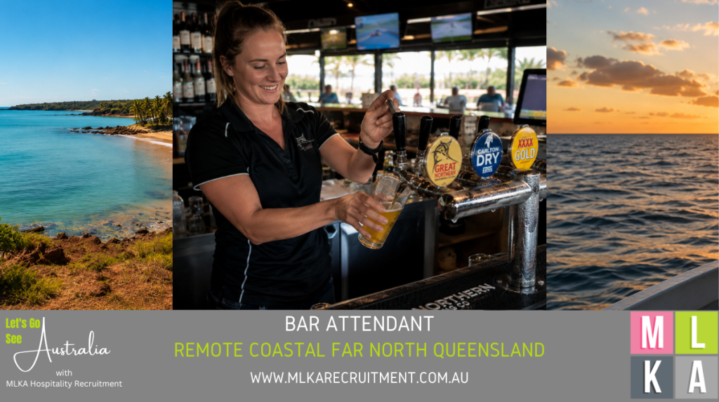 MLKA Live In Bar Attendant Vacancy - Coastal Far North Queensland