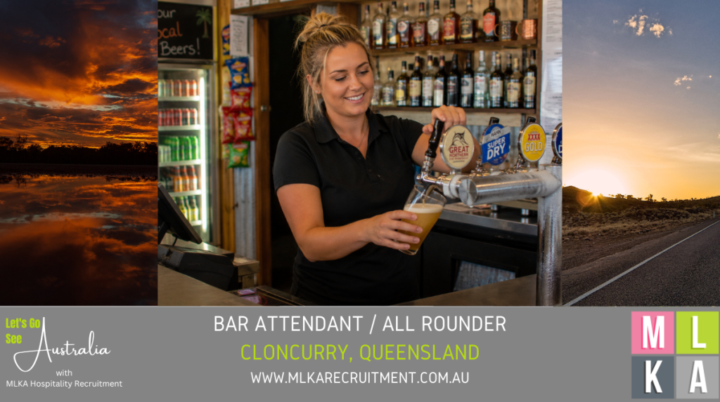 MLKA Live In Bar Attendant All-Rounder Vacancy - Cloncurry, Outback Queensland