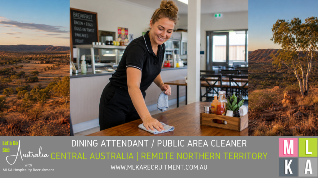 MLKA Live In Dining Attendant Public Area Cleaner - Central Australia - Remote Northern Territory 
