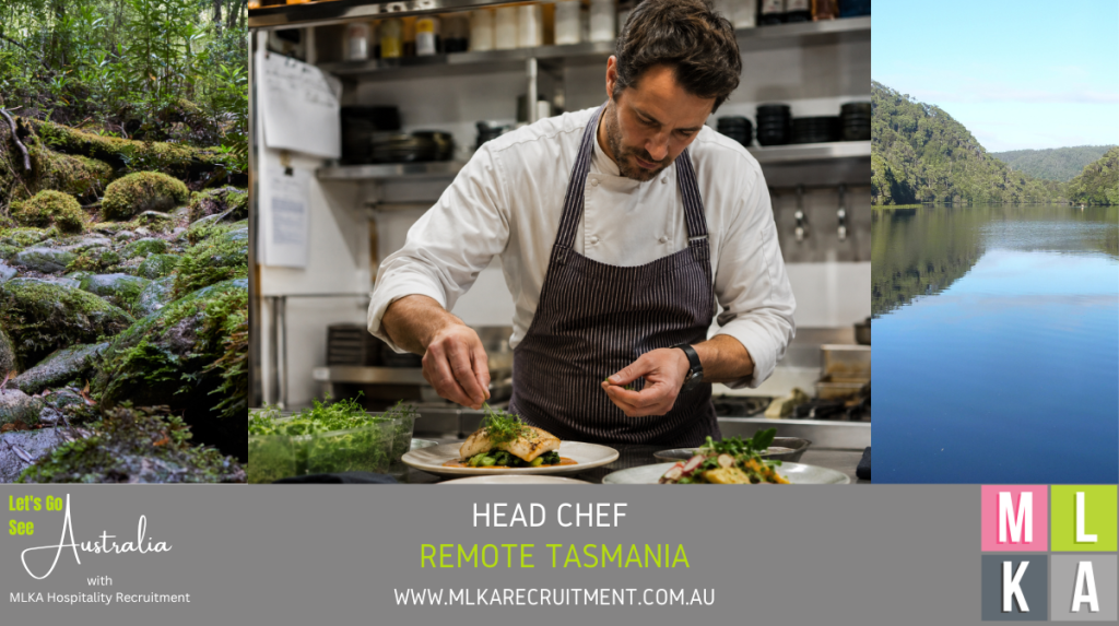 MLKA Live In Head Chef Vacancy - Remote Tasmania