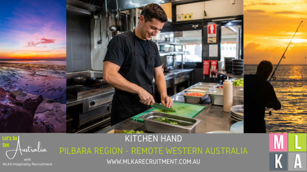 MLKA Live In Kitchen Hand Vacancy - Pilbara Region, Remote Western Australia