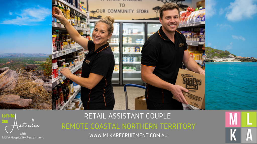 MLKA Live In Retail Assistant Couple Vacancy - Remote Coastal Northern Territory