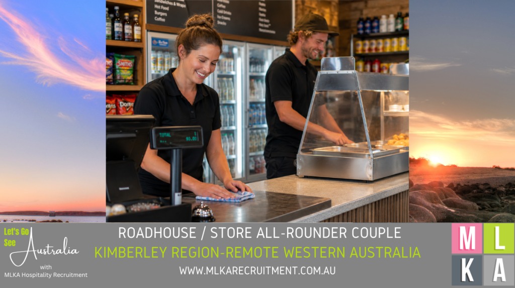 MLKA Live In Roadhouse Store All-Rounder Couple Vacancy - Remote Coastal Kimberley Region, Western Australia 