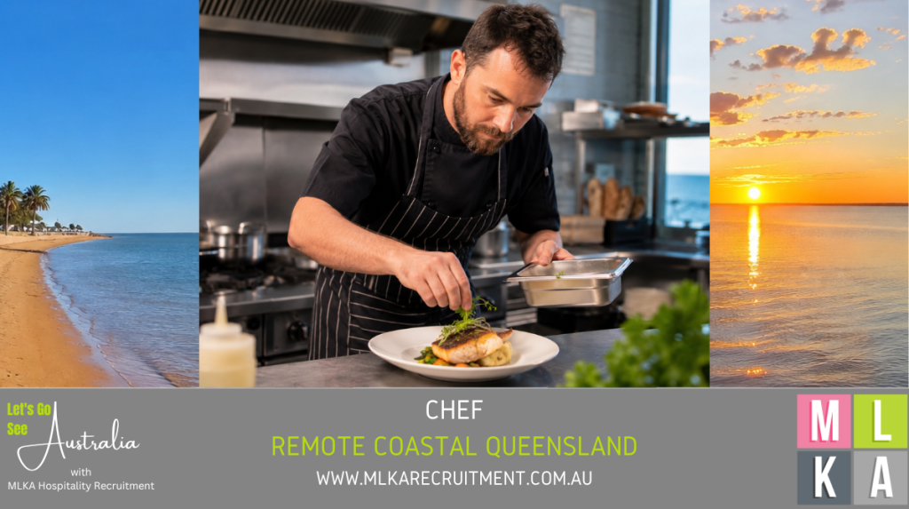 MLKA LIVE IN CHEF VACANCY - REMOTE COASTAL QUEENSLAND