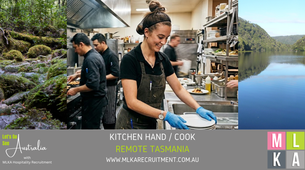 MLKA LIVE IN KITCHEN HAND COOK VACANCY - REMOTE TASMANIA