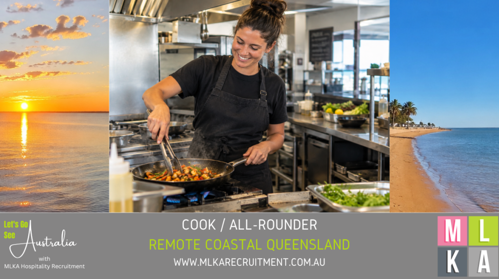 MLKA Live In Cook All-Rounder Vacancy - Remote Coastal Queensland