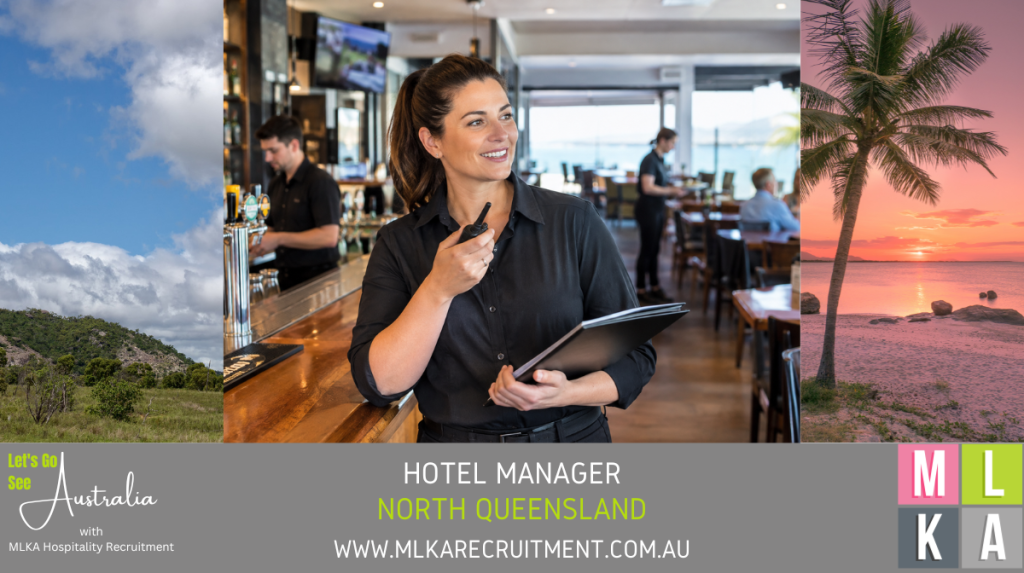 MLKA Live In Hotel Manager Vacancy - North Queensland